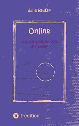 Online: wie viel gibst du von dir preis?