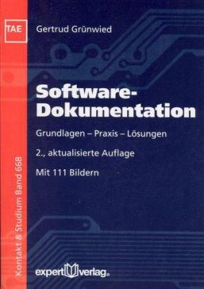 Software-Dokumentation: Grundlagen - Praxis - Lösungen