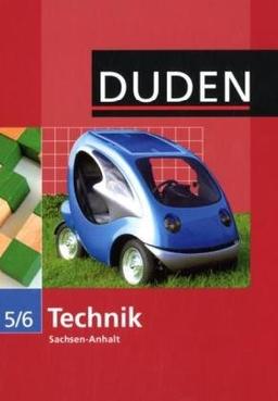 Duden Technik - Sekundarschule Sachsen-Anhalt: 5./6. Schuljahr - Schülerbuch