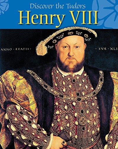 Henry VIII (Discover the Tudors, Band 1)