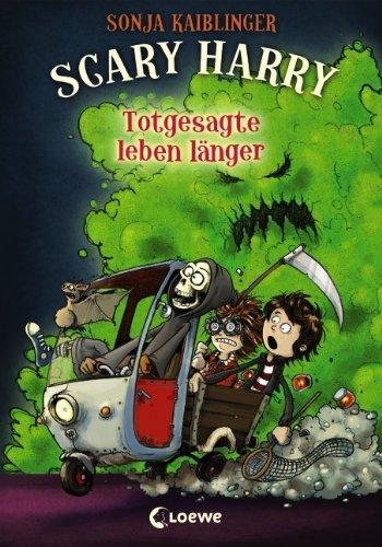 Totgesagte leben länger (Scary Harry, Band 2)