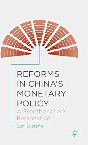 Reforms in China's Monetary Policy: A Frontbencher's Perspective