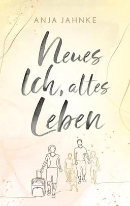 Neues Ich, altes Leben: Folge dem Ruf deines Herzens (Liebe rein, Scheiße raus)