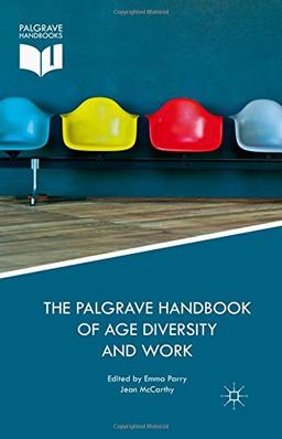 The Palgrave Handbook of Age Diversity and Work