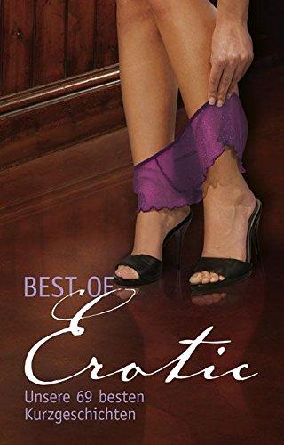 Best of Erotic : 69 Stories für 100 % Erotik