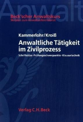 Zivilprozess: Schriftsätze-Prüfungsschwerpunkte-Klausurtechnik