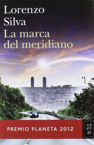 La marca de meridiano (Autores Españoles e Iberoamericanos)