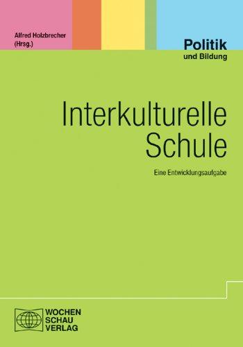 Interkulturelle Schule: Eine Entwicklungsaufgabe