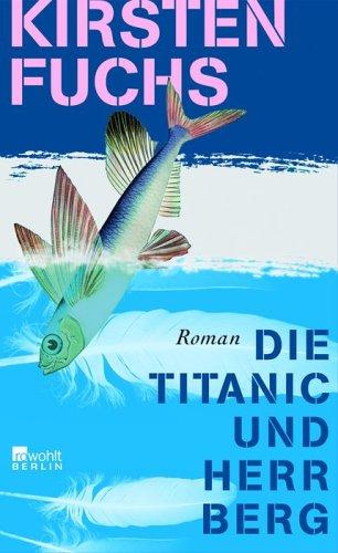 Die Titanic und Herr Berg