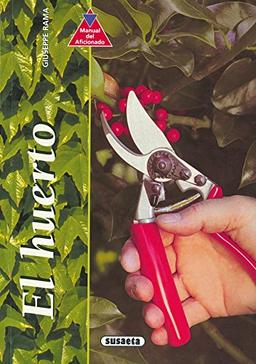 El huerto (Manual Del Aficionado)