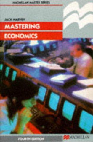 Mastering Economics (Palgrave Master Series)