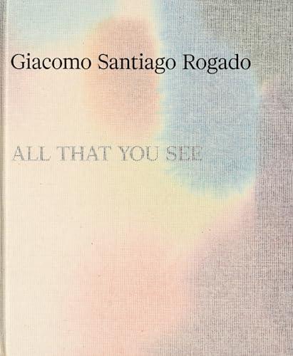 All That You See: Giacomo Santiago Rogado