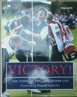 Victory!: Story of the 1995 Ryder Cup