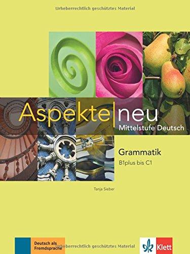 Aspekte neu: Grammatik B1plus bis C1