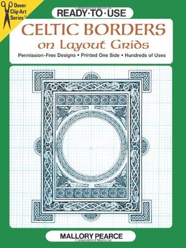 Ready-To-Use Celtic Borders on Layout Grids (Dover Clip Art Series)