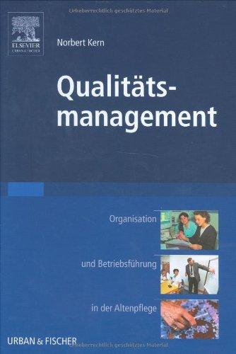 Qualitätsmanagement in Altenpflegeeinrichtungen