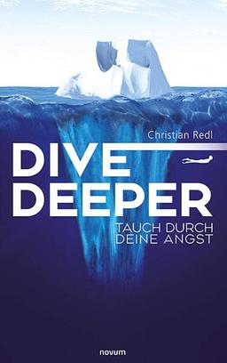 Dive Deeper: Tauch durch deine Angst