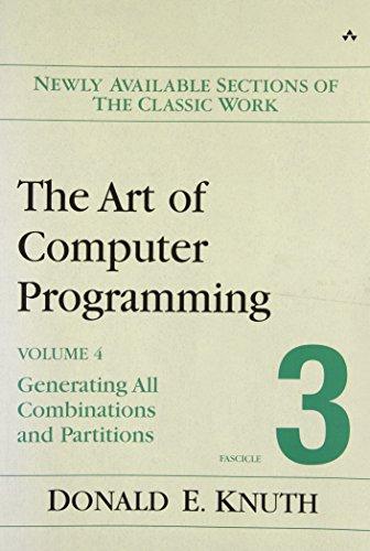 The Art of Computer Programming, Volume 4, Fascicle 3: Generating All Combinations and Partitions