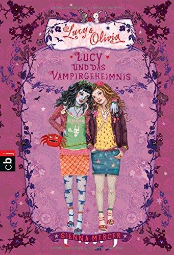 Lucy und das Vampirgeheimnis: Sammelband (Lucy & Olivia Sammelbände, Band 1)