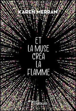 Et la muse créa la flamme