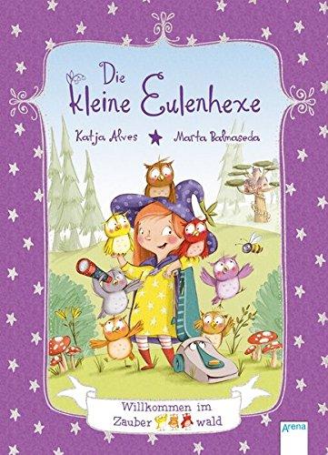 Die kleine Eulenhexe (1). Willkommen im Zauberwald