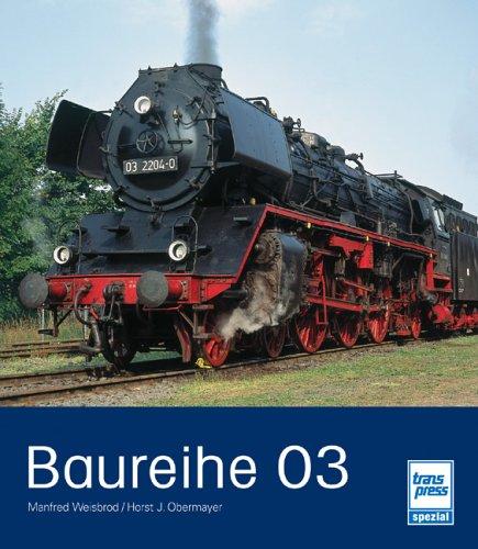 Baureihe 03: Die "leichte" Schwester der 01