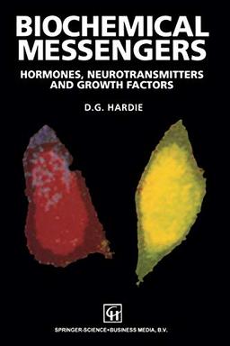 Biochemical Messengers: Hormones, neurotransmitters and growth factors