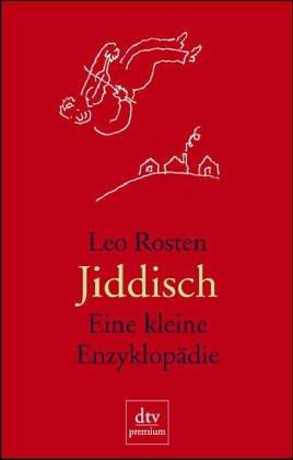 Jiddisch. Eine kleine Enzyklopädie