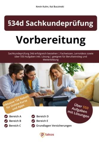 §34d Sachkundeprüfung Vorbereitung: Sachkundeprüfung 34d erfolgreich bestehen | Fachwissen, Lernvideos sowie 550 Aufgaben inkl. Lösung | geeignet für Berufseinstieg und Weiterbildung