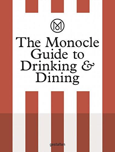 The Monocle Guide to Drinking & Dining