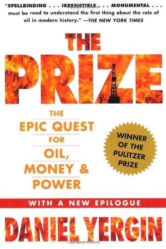 The Prize: The Epic Quest for Oil, Money & Power