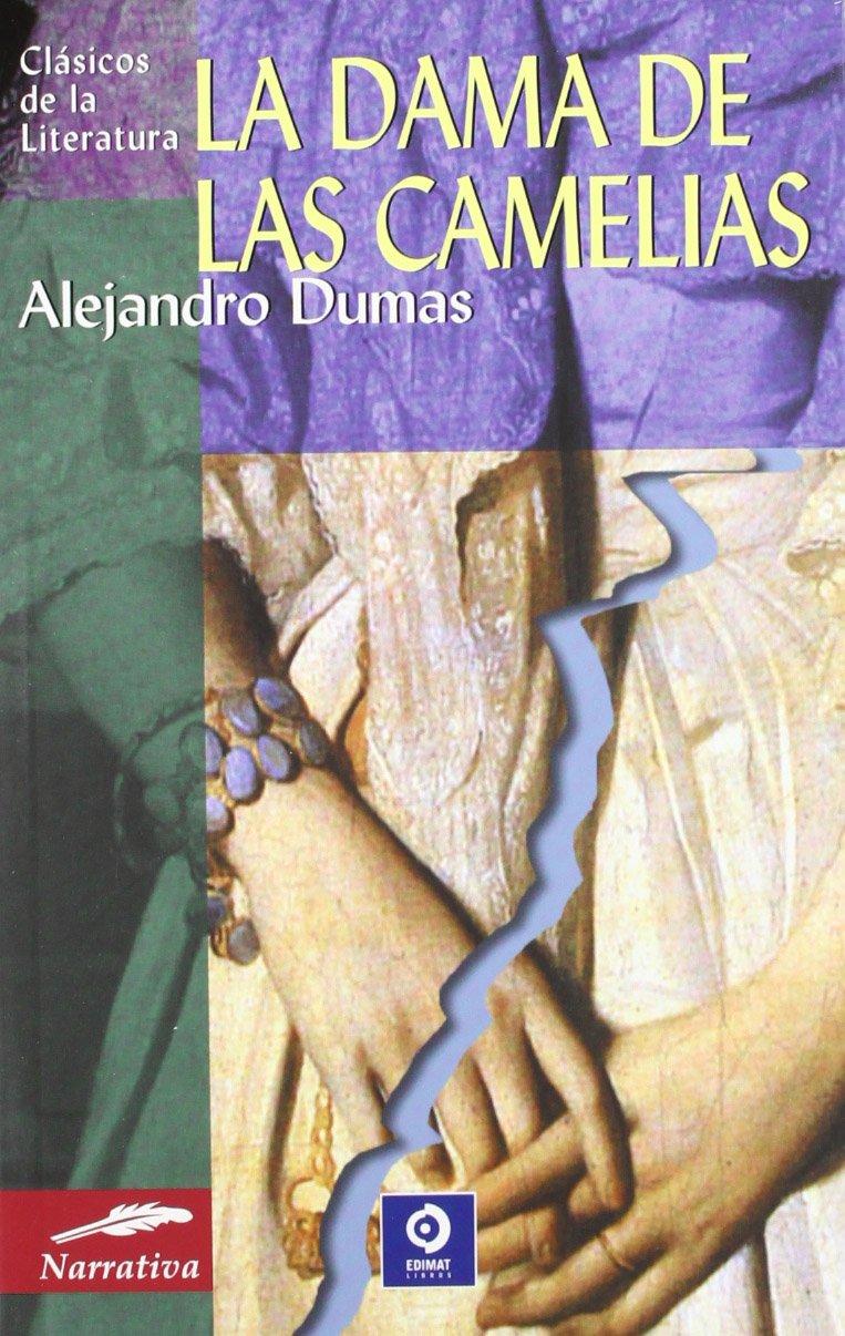 La dama de las camelias (Clásicos de la literatura universal, Band 86)