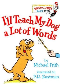 I'll Teach My Dog a Lot of Words (Bright & Early Board Books(TM))