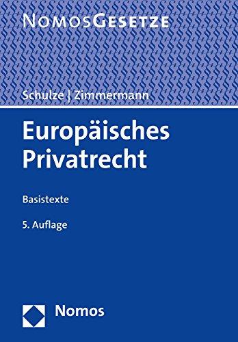 Europäisches Privatrecht: Basistexte