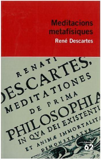 Meditacions metafísiques (Educació 62)