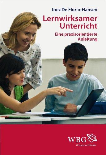 Lernwirksamer Unterricht: Eine praxisorientierte Anleitung