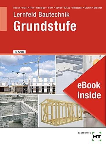 eBook inside: Buch und eBook Lernfeld Bautechnik - Grundstufe: als 5-Jahreslizenz für das eBook