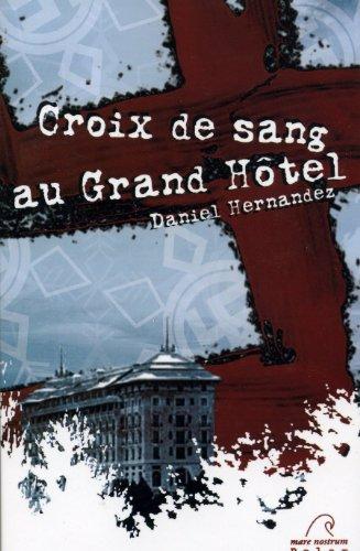 Croix de sang au Grand Hôtel