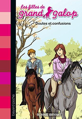 Les filles de Grand Galop. Vol. 14. Doutes et confusions