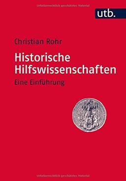 Historische Hilfswissenschaften: Eine Einführung