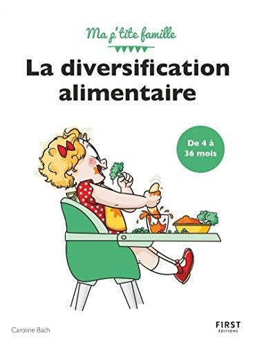 La diversification alimentaire : de 4 à 36 mois