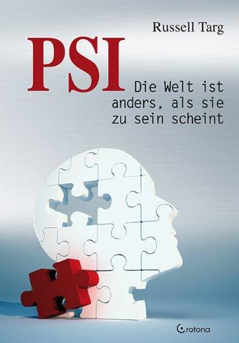 PSI: Die Welt ist anders, als sie zu sein scheint