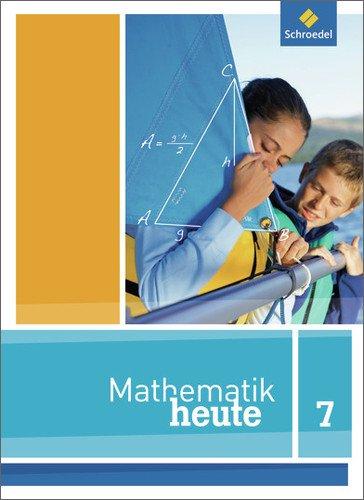 Mathematik heute: Mathe heute - Ausgabe 2012 für Nordrhein-Westfalen: Schülerband 7