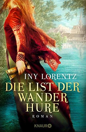 Die List der Wanderhure: Roman (Knaur HC)