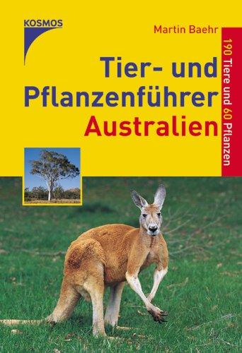 Tier- und Pflanzenführer Australien. 190 Tiere und 60 Pflanzen