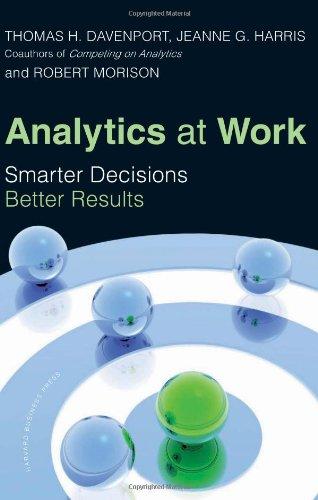 Analytics at Work: Smarter Decisions, Better Results