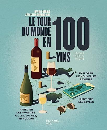 Le tour du monde en 100 vins