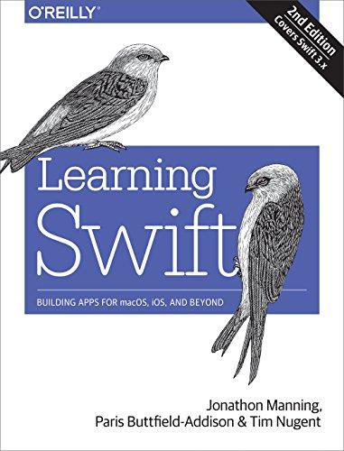 Learning Swift: Building Apps for macOS, iOS and beyond