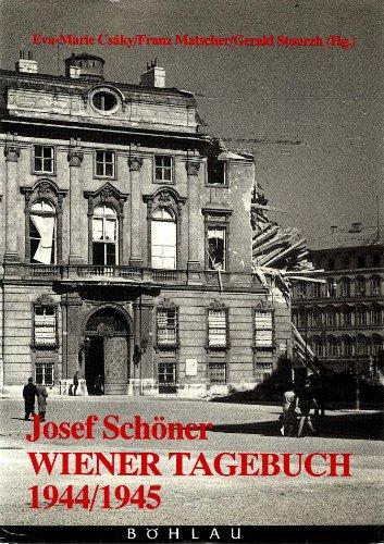 Josef Schöner Wiener Tagebuch 1944/1945