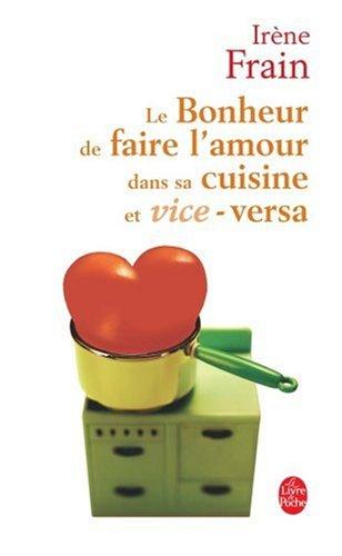 Le bonheur de faire l'amour dans sa cuisine et vice-versa